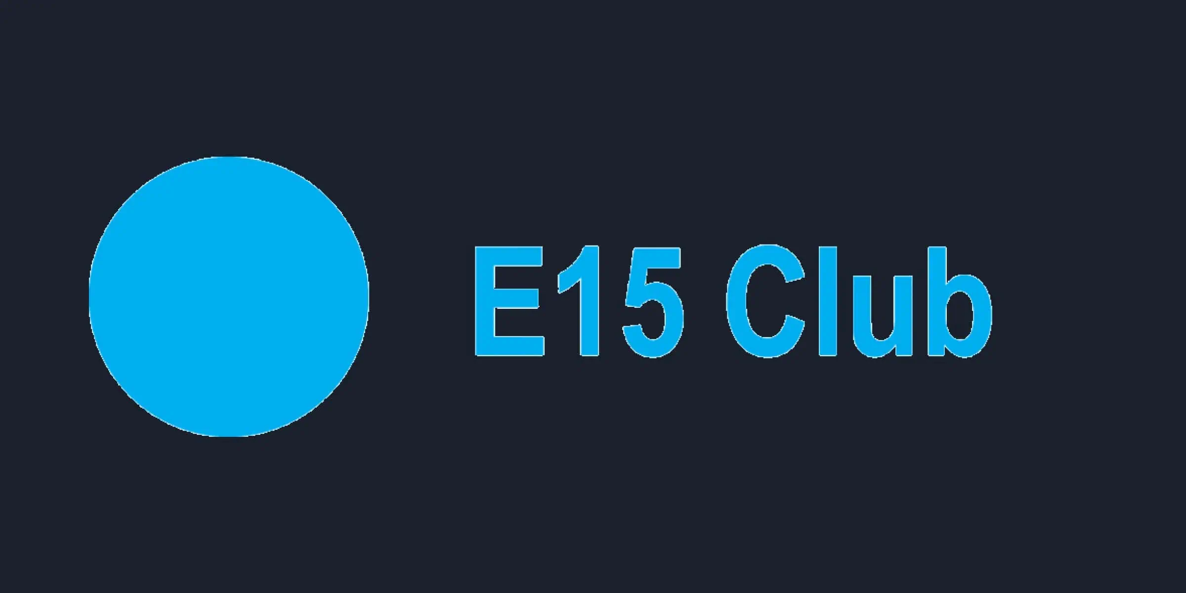 E15 Club