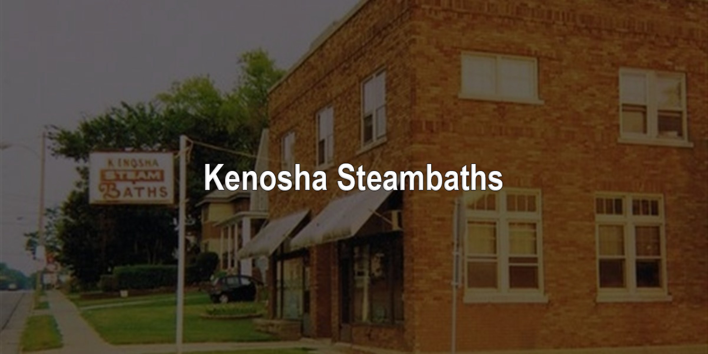 Kenosha Steambaths